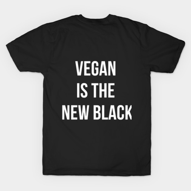 vegan is the new black t-shirt by londonboy